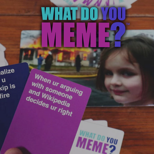 What do you Meme?