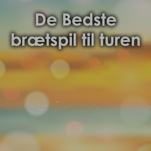 Bedste brætspil til at tage med på farten
