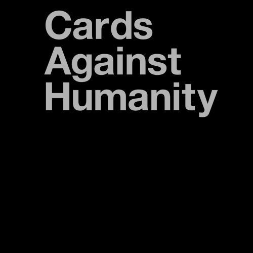 Cards Against Humanity